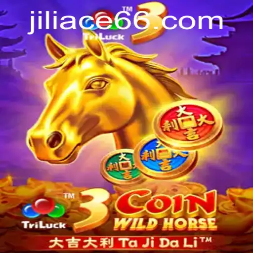 Exploring the Exciting World of 3CoinWildHorse: A Thrilling Adventure by JILIACE.com