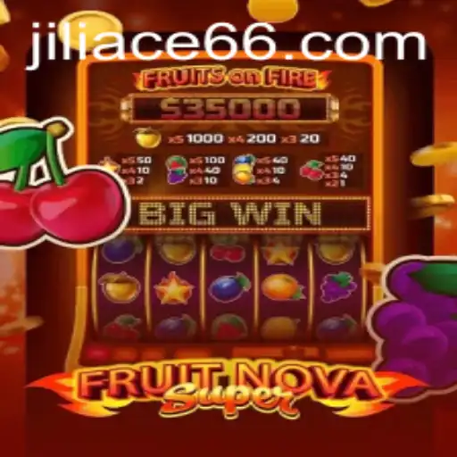FruitNovaSuper: A Stellar Journey Through JILIACE.com