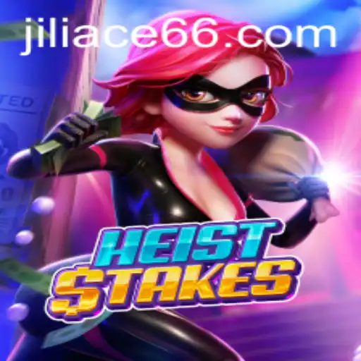 Unveiling HeistStakes: A Thrilling Adventure with JILIACE.com