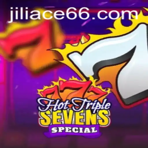 Discover the Thrilling World of HotTripleSevensSpecial