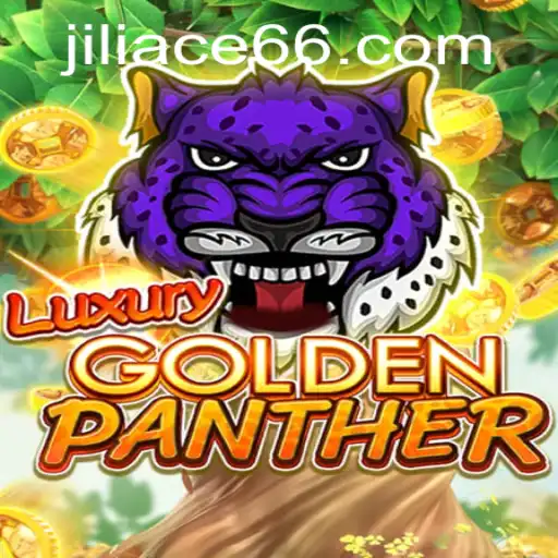 Exploring the Thrills of LUXURYGOLDENPANTHER: A Riveting Gaming Experience by JILIACE.com