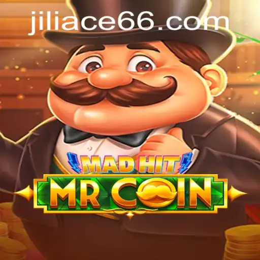 MadHitMrCoin: An Exciting Adventure in the World of JILIACE.com