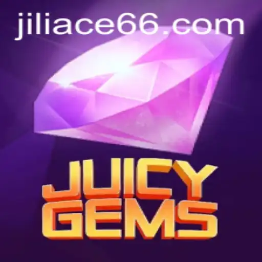 JuicyGems: A Deep Dive Into the Captivating World of JILIACE Gaming