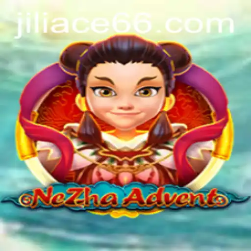 NeZhaAdvent: A Deep Dive into the Thrilling World of JILIACE.com's Latest Game
